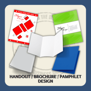 Handout / Brochure / Pamphlet Design Solutions